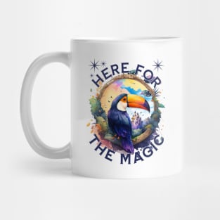 Here for the magic castle tucan Florida Orlando theme parks Mug